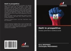 Haiti in prospettiva - Kiria Despinos, Christophe Providence