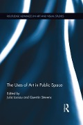 Cover-Bild zum Titel 'The Uses of Art in Public Space' von ''