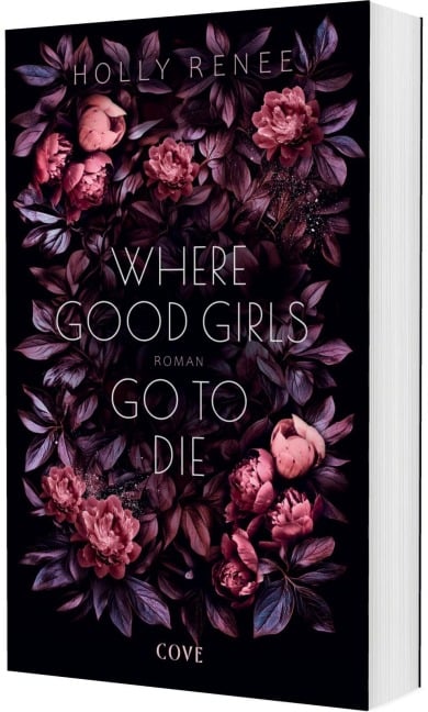 Where Good Girls go to Die (Good Girls 1) - Holly Renee