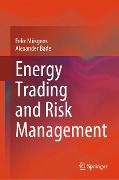 Cover-Bild zum Titel 'Energy Trading and Risk Management' von 'Felix Müsgens, Alexander Bade'
