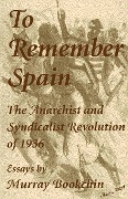 To Remember Spain - Murray Bookchin