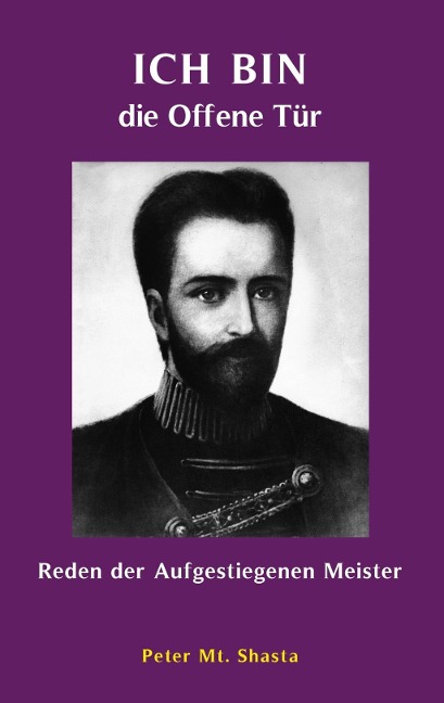 Ich bin die Offene Tür - Peter Mt. Shasta