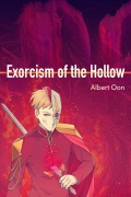 Cover-Bild zum Titel 'Exorcism of the Hollow (Exorcism of the Hollow: Purging Inner Demons, #1)' von 'Albert Oon'