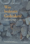 Was bedeutet Gedenken? - 