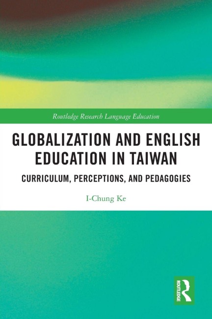 Globalization and English Education in Taiwan - I-Chung Ke