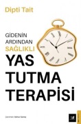 Cover-Bild zum Titel 'Gidenin Ardindan Saglikli Yas Tutma Terapisi' von 'Dipti Tait'