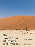 The World Atlas of Deserts and Drylands - 