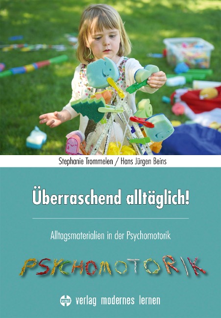 Überraschend alltäglich! - Stephanie Trommelen, Hans Jürgen Beins