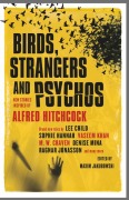 Cover-Bild zum Titel 'Birds, Strangers and Psychos' von 'Lee Child, Nadine Matheson, James Grady, David Thomson, Jerome Charyn'
