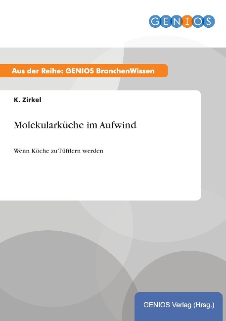 Molekularküche im Aufwind - K. Zirkel