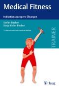 Cover-Bild zum Titel 'Medical Fitness' von 'Stefan Bircher, Sonja Keller'