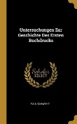Cover-Bild zum Titel 'Untersuchungen Zur Geschichte Des Ersten Buchdrucks' von 'Paul Schwenke'