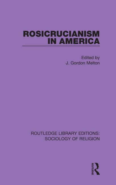 Rosicrucianism in America - J. Gordon Melton