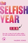 Cover-Bild zum Titel 'The Selfish Year' von 'Valerie Jones'
