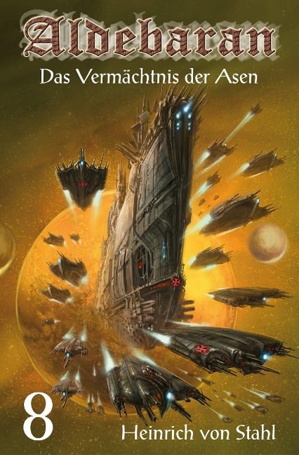 Das Vermächtnis der Asen - Heinrich von Stahl