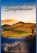 Cover-Bild zum Titel 'Sumpfzauber' von 'Anna K. Thomas'