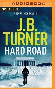 Hard Road - J. B. Turner