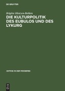 Cover-Bild zum Titel 'Die Kulturpolitik des Eubulos und des Lykurg' von 'Brigitte Hintzen-Bohlen'