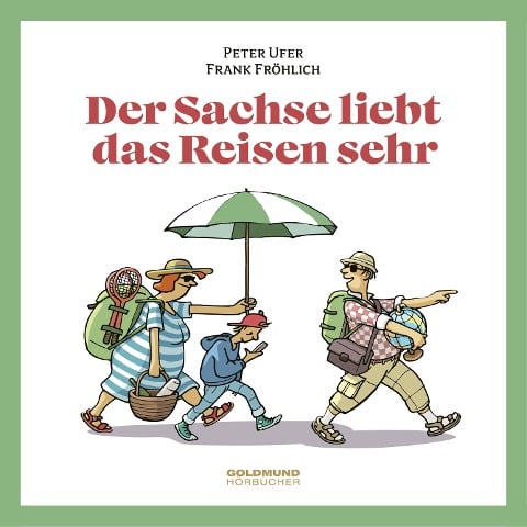 Der Sachse liebt das Reisen sehr - Frank Fröhlich