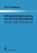 Cover-Bild zum Titel 'Schizophreniebehandlung aus der Sicht des Patienten' von 'Klaus Windgassen'