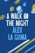 Cover-Bild zum Titel 'A Walk in the Night' von 'Alex La Guma'
