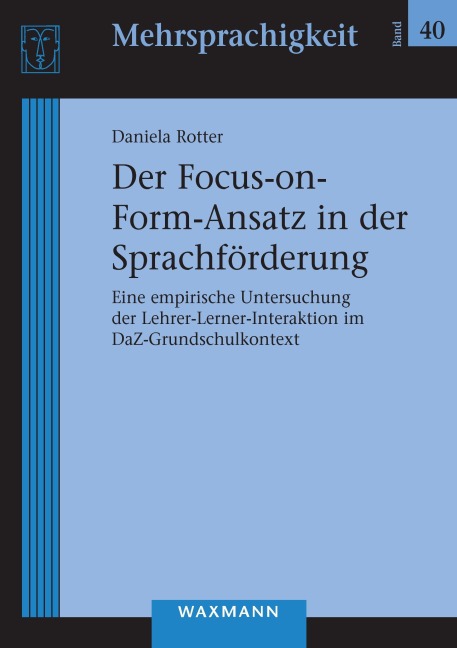 Der Focus-on-Form-Ansatz in der Sprachförderung - Daniela Rotter