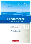 Cover-Bild zum Titel 'Fundamente der Mathematik 10. Schuljahr - Hessen - Arbeitsheft mit Lösungen' von ''
