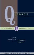 Cover-Bild zum Titel 'Quebecois Dictionary & Phrasebook: English Quebecois Quebecois English' von 'Renata Isajlovic, Isabelle Martin'