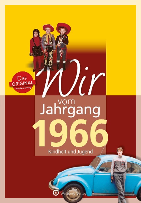 Wir vom Jahrgang 1966 - Kindheit und Jugend - Matthias Rickling