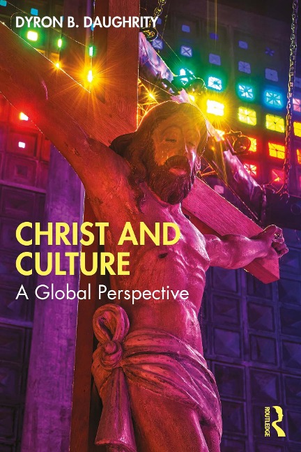 Christ and Culture - Dyron B. Daughrity