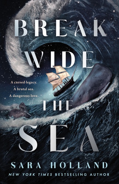 Break Wide the Sea - Sara Holland