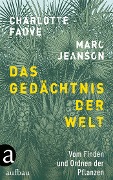 Cover-Bild zum Titel 'Das Gedächtnis der Welt' von 'Marc Jeanson, Charlotte Fauve'