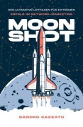 Cover-Bild zum Titel 'Moon Shot' von 'Sandro Cazzato'