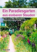 Cover-Bild zum Titel 'Ein Paradiesgarten aus essbaren Stauden' von 'Alexander Heil'