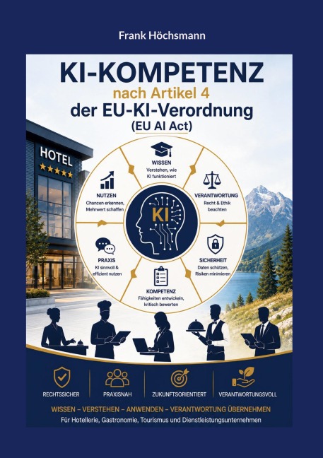 KI-Kompetenz nach Artikel 4 der EU-KI-Verordnung (EU AI Act) - Frank Höchsmann