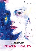 Cover-Bild zum Titel 'POWER FRAUEN' von 'Hilde Horvàth'