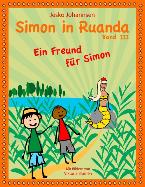 Simon in Ruanda - Ein Freund für Simon - Jesko Johannsen