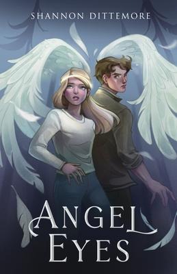 Angel Eyes - Shannon Dittemore