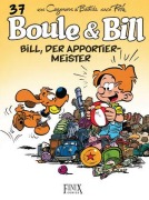 Cover-Bild zum Titel 'Boule & Bill / Bill, der Apportier-Meister' von 'Christophe Cazenove, Jean Bastide'