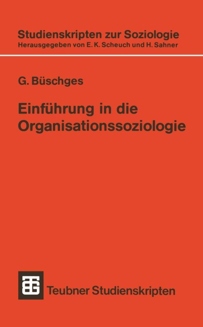 Einführung in die Organisationssoziologie - Günter Büschges