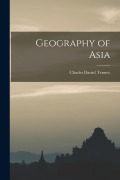 Cover-Bild zum Titel 'Geography of Asia' von 'Charles Daniel Tenney'