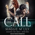 Cover-Bild zum Titel 'The Call Lib/E' von 'Maggie M. Lily'