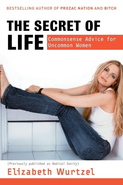 The Secret of Life - Elizabeth Wurtzel