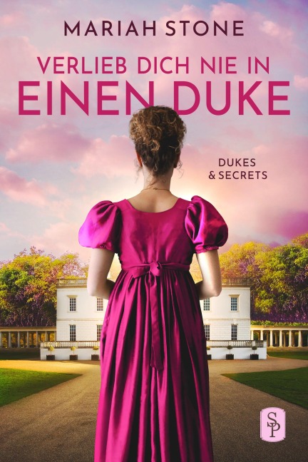 Verlieb dich nie in einen Duke - Erster Band der Dukes & Secrets-Reihe - Mariah Stone
