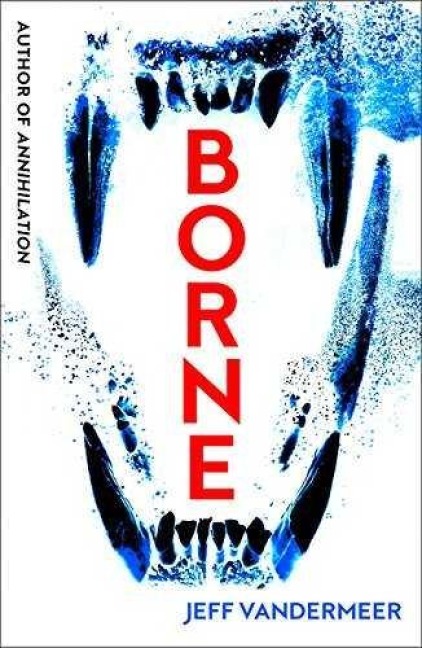 Borne - Jeff VanderMeer
