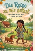 Cover-Bild zum Titel 'Die Reise zu mir selbst' von 'Kirtana Sivalingam'