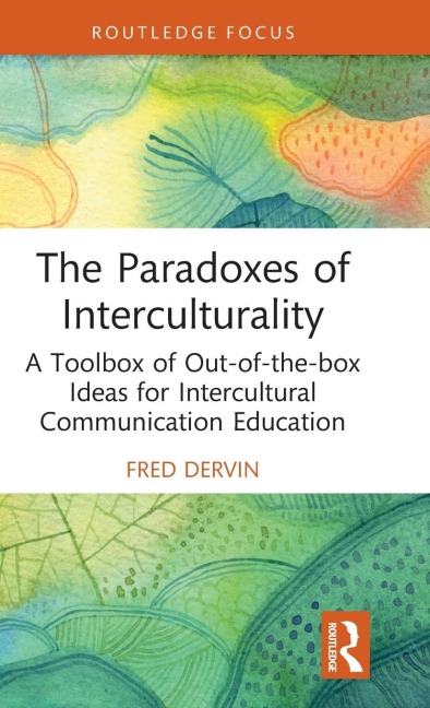 The Paradoxes of Interculturality - Fred Dervin