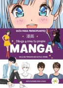 Cover-Bild zum Titel 'Manga Dibuja Y Crea Tu Propio Manga. Guía Para Principiantes / Draw and Create Your Manga. a Guide for Beginners' von 'Varios Autores'