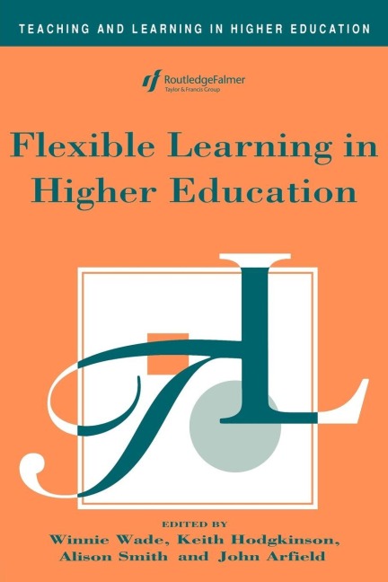 Flexible Learning in Higher Education - 
