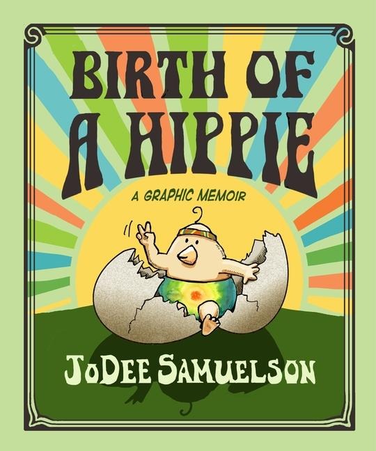 Birth of a Hippie - Jodee Samuelson
